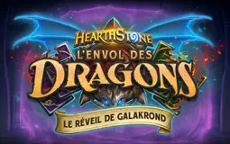 Heartstone "Le réveil de Galakrond"