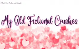 My Old Fictional Crushes