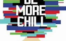 Be More Chill